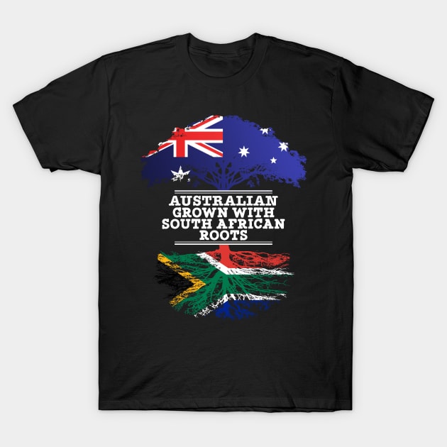 Australian Grown With South African Roots - Gift for South African With Roots From South Africa T-Shirt by Country Flags